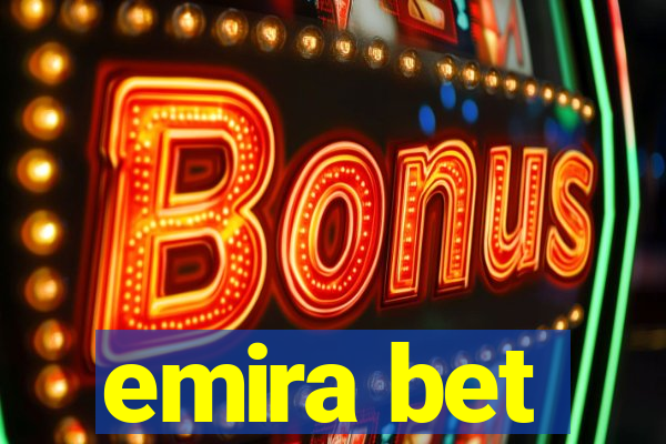 emira bet